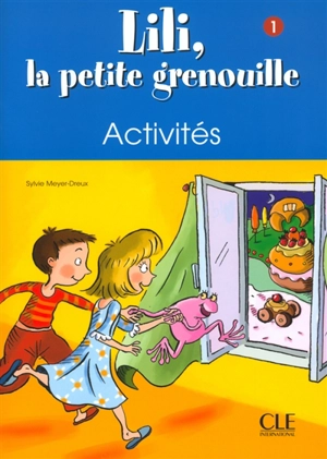 Lili, la petite grenouille, niveau 1 : cahier d'activités - Sylvie Meyer-Dreux