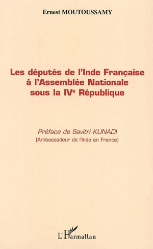 Les députés de l'Inde française à l'Assemblée nationale sous la IVe République - Ernest Moutoussamy