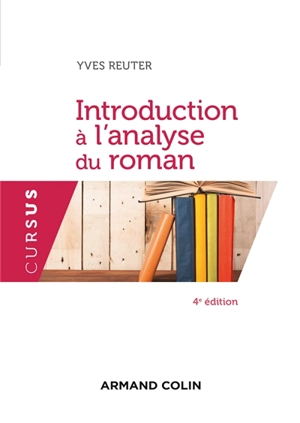 Introduction à l'analyse du roman - Yves Reuter