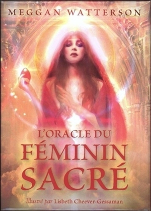 L'oracle du féminin sacré - Meggan Watterson