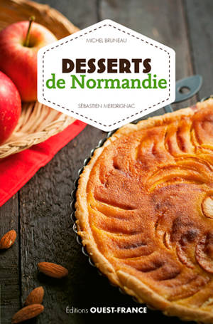 Desserts de Normandie - Michel Bruneau