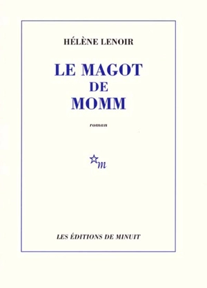 Le magot de Momm - Hélène Lenoir
