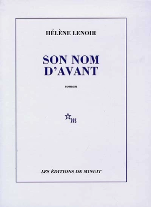 Son nom d'avant - Hélène Lenoir