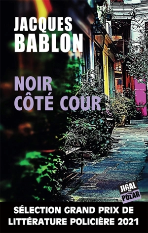 Noir côté cour - Jacques Bablon