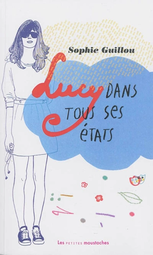 Lucy dans tous ses états : à l'assaut du grand amour par la face nord - Sophie Guillou