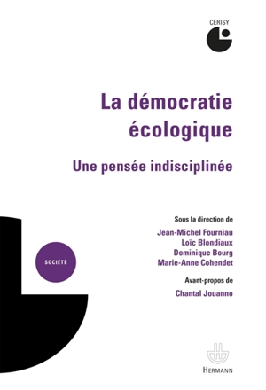 La démocratie écologique : une pensée indisciplinée - Centre culturel international (Cerisy-la-Salle, Manche). Colloque (2019)