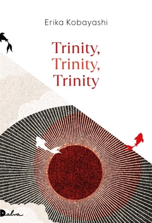 Trinity, trinity, trinity - Erika Kobayashi