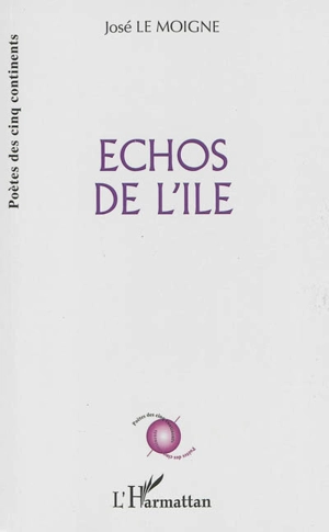 Echos de l'île : poèmes - José Le Moigne