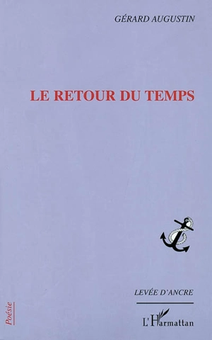 Le retour du temps - Gérard Augustin