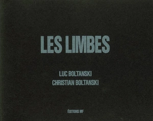 Les limbes - Luc Boltanski