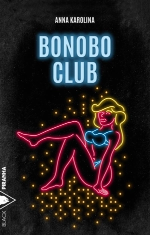 Bonobo club - Anna Karolina