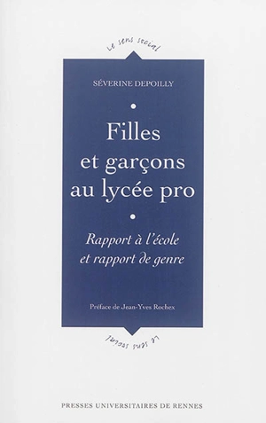 Filles et garçons au lycée pro : rapport à l'école et rapport de genre - Séverine Depoilly