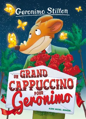 Geronimo Stilton. Vol. 5. Un grand cappuccino pour Geronimo - Geronimo Stilton