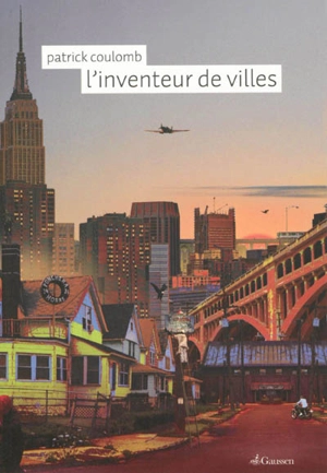 L'inventeur de villes - Patrick Coulomb