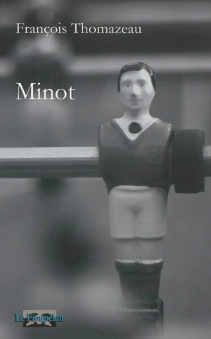 Minot - François Thomazeau