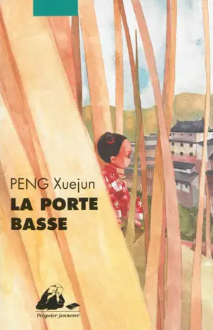 La porte basse - Xuejun Peng