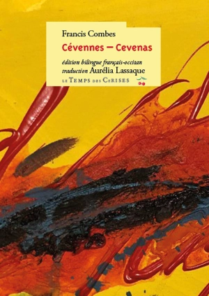 Cévennes ou Le ciel n'est pas à vendre. Cevenas o Lo cèl es pas per vendre - Francis Combes