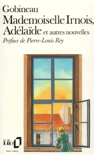 Mademoiselle Irnois. Les conseils de Rabelais. Souvenirs de voyage - Arthur de Gobineau