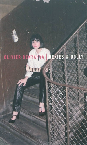 Dexies & Dolly - Olivier Benyahya