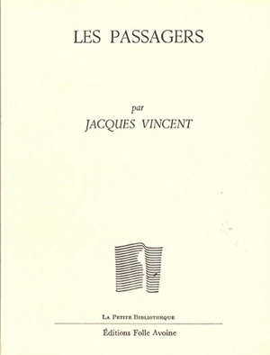 Les passagers - Jacques Vincent