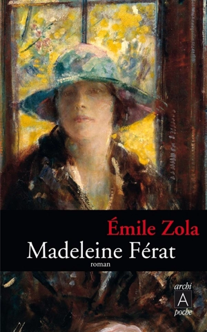 Madeleine Férat - Emile Zola