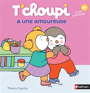 T'choupi a une amoureuse - Thierry Courtin