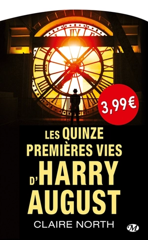 Les quinze premières vies d'Harry August - Claire North