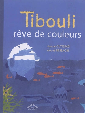 Tibouli rêve de couleurs - Myriam Ouyessad