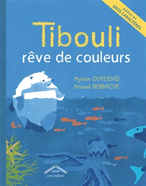 Tibouli rêve de couleurs - Myriam Ouyessad