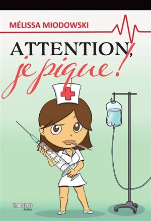 Attention, je pique ! - Mélissa Miodowski