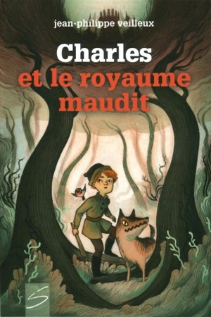 Charles et le royaume maudit - Jean-Philippe Veilleux