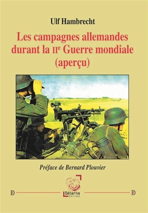 Les campagnes allemandes durant la IIe Guerre mondiale (aperçu) - Ulf Hambrecht