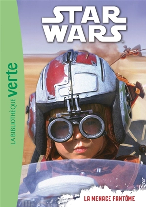 Star Wars. Vol. 1. La menace fantôme - Catherine Kalengula