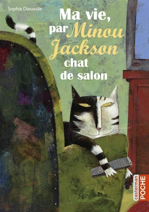 Ma vie, par Minou Jackson chat de salon - Sophie Dieuaide