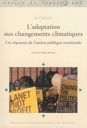 L'adaptation aux changements climatiques : les réponses de l'action publique territoriale - Elsa Richard
