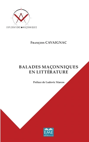 Balades maçonniques en littérature - François Cavaignac