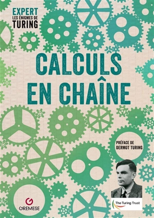 Expert : les énigmes de Turing. Calculs en chaîne