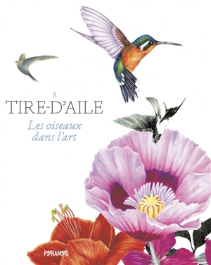 A tire-d'aile : les oiseaux dans l'art - Angus Hyland