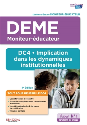 DEME, moniteur-éducateur : DC4, implication dans les dynamiques institutionnelles : diplôme d'Etat de moniteur-éducateur - Michel Billet