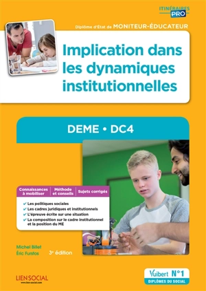 Implication dans les dynamiques institutionnelles, DEME, DC4 : diplôme d'Etat de moniteur-éducateur - Michel Billet