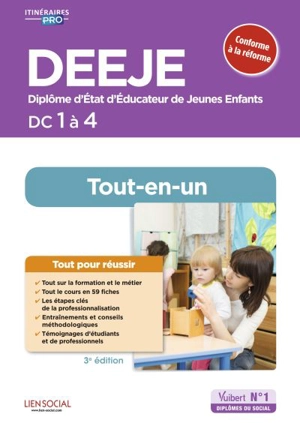 DEEJE, diplôme d'Etat d'éducateur de jeunes enfants : DC 1 à 4, tout-en-un