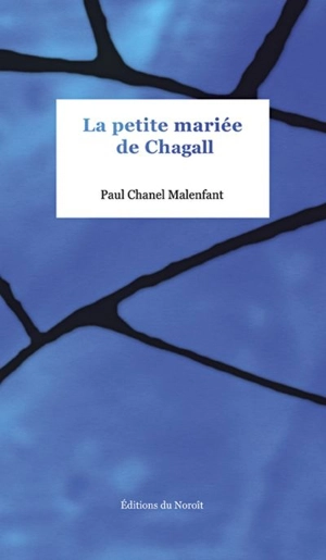 La petite mariée de Chagall - Paul Chanel Malenfant