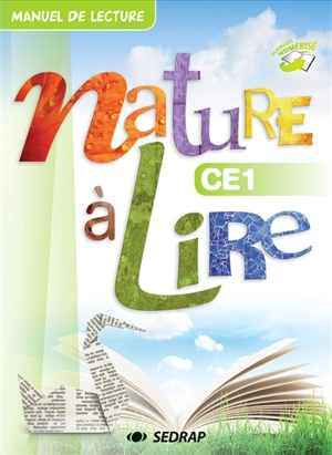 Nature à lire CE1 : manuel de lecture - Françoise Monier-Roland