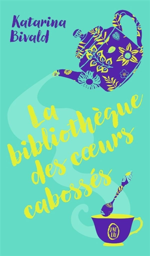 La bibliothèque des coeurs cabossés - Katarina Bivald