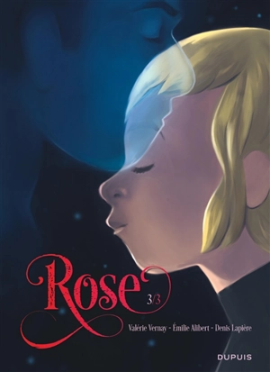 Rose. Vol. 3. 1 + 1 = 1 - Emilie Alibert