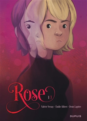 Rose. Vol. 1. Double vie - Emilie Alibert