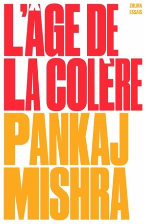 L'âge de la colère - Pankaj Mishra