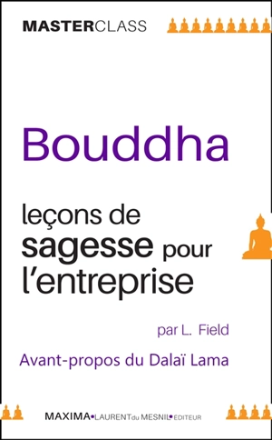 Bouddha : leçons de sagesse pour l'entreprise - Lloyd Field