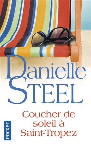 Coucher de soleil à Saint-Tropez - Danielle Steel