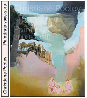 Christiane Pooley : paintings : 2008-2018